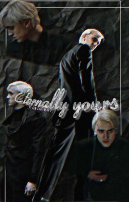 Eternally Yours ༒(Draco x Tú) ༒