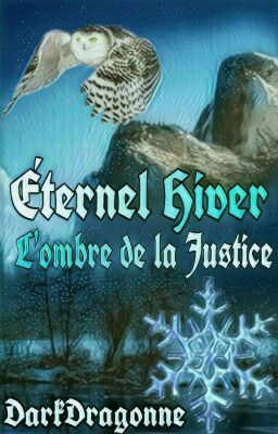 Éternel Hiver : L'ombre de la Justice