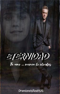 ETERNIDAD [Dramione]