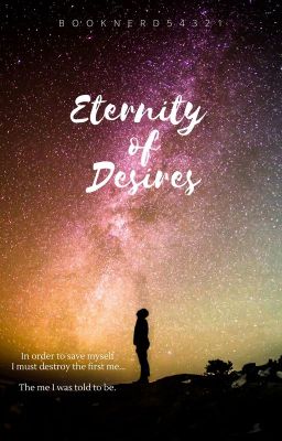 Eternity of Desires ~COMING SOMETIME~