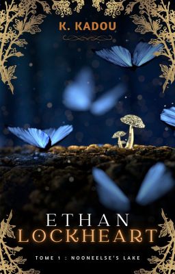 Ethan Lockheart tome 1 : Nooneelse's Lake