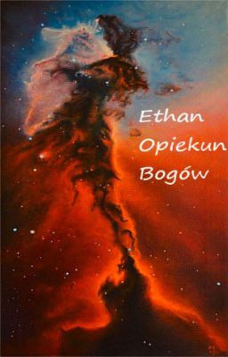 Ethan Opiekun Bogów