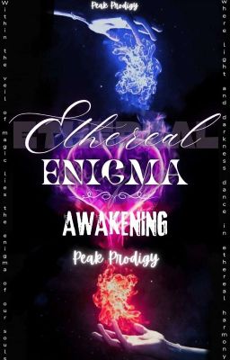 Ethereal Enigma: Awakening