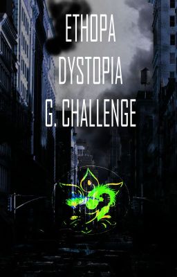 Ethopa Dystopia G. Challenge