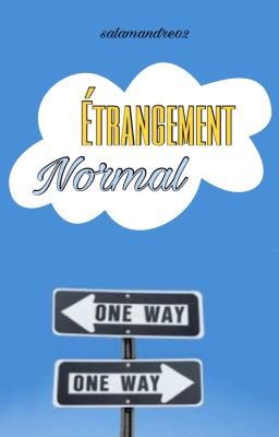 Étrangement Normal 