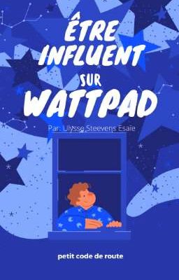 Être influent sur wattpad