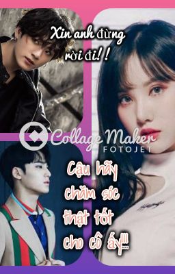 Eunkook[[[ -]]]Cậu hãy chăm sóc tốt cho cô ấy!!!