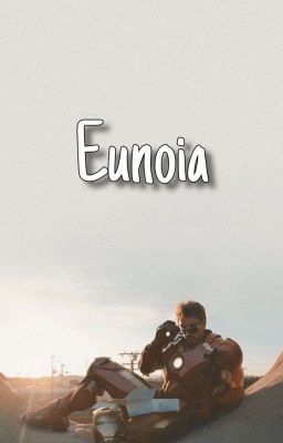 Eunoia |T. Stark