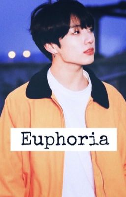 Euphoria | J.K