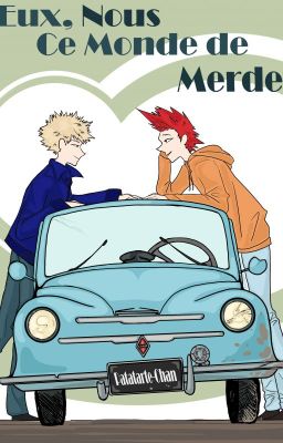 Eux, Nous, Ce Monde de Merde [KiriBaku]