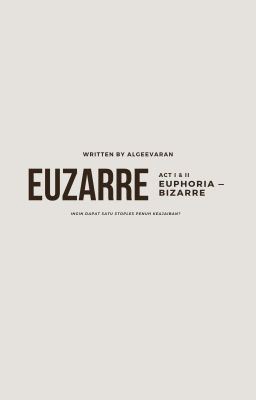 Euzarre: Euphoria & Bizarre