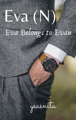 Eva(N) - Eva Belongs to Evan [COMPLETED]