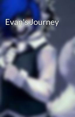 Evan's Journey