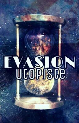 Evasion Utopiste