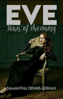 Eve | Town of Dreaming