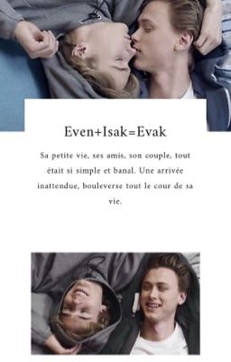 Even+Isak = Evak