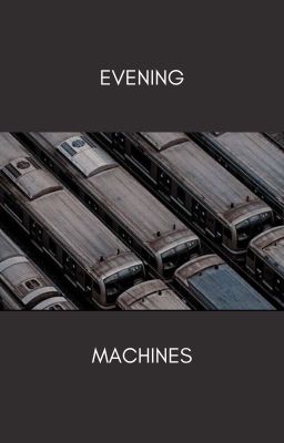 evening machines ~ brandy