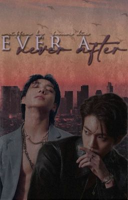 Ever A Never After | JJK, KSJ