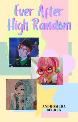 Ever After High Random.