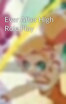 Ever After High Role Play