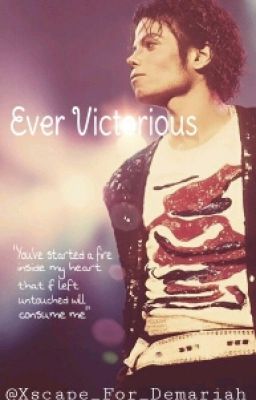 Ever Victorious (A Michael Jackson Tale)