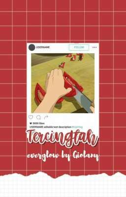 ⁴EVERGLOW; ──tercingtah