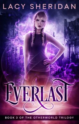 Everlast: Book 3 of the Otherworld Trilogy (Free Sample)