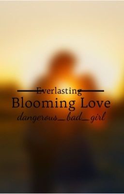 Everlasting Blooming Love