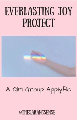Everlasting Joy Project, EJP: GG applyfic