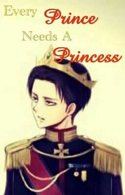 Every Prince Needs A Princess (Rivamika)