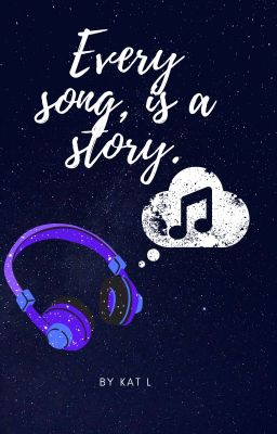 Every song, is a story.