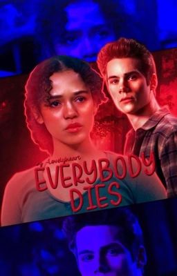 EVERYBODY DIES; teen wolf