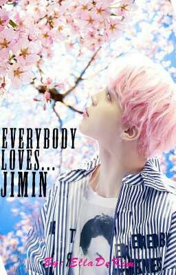 Everybody Loves Jimin- BTS X Jimin