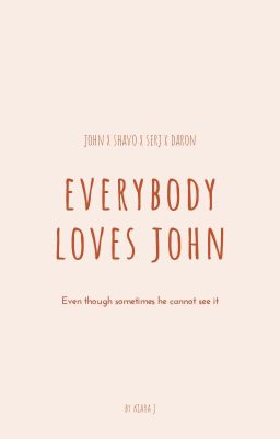 Everybody loves John