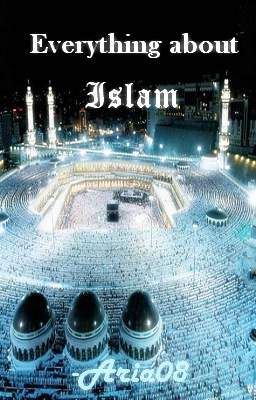 Everything about Islam