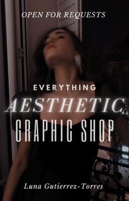 Everything Aesthetic Graphic Shop (Open💕)