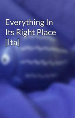 Everything In Its Right Place [Ita]