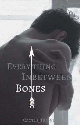 Everything Inbetween Bones [BxB] ✓