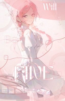 Everything will be fine