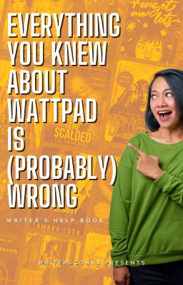 Everything You Knew About Wattpad is (Probably) Wrong