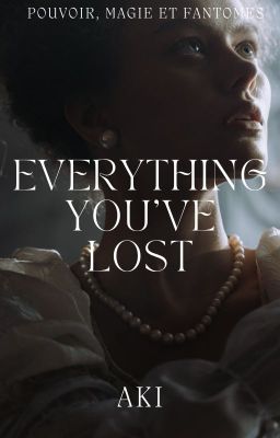 Everything you've lost