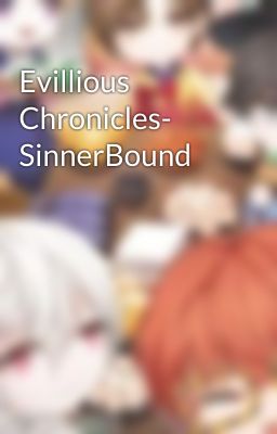 Evillious Chronicles- SinnerBound