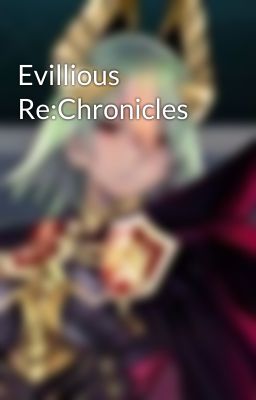 Evillious Re:Chronicles