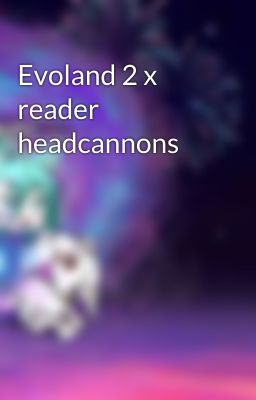 Evoland 2 x reader headcannons