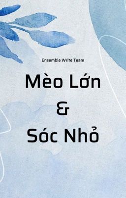 EWT | SOPE | Mèo Lớn và Sóc Nhỏ