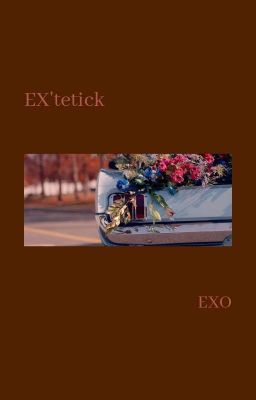 EX'tetick