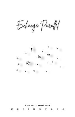 Exchange Parallel | Yeongyu Fanfiction