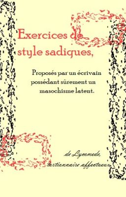 Exercices de style sadiques (Quatrième édition en automne)