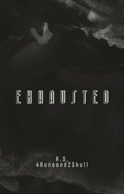 Exhausted