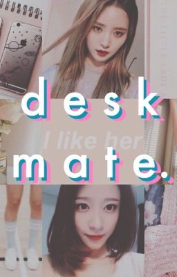 [EXID][SHORTFIC] deskmate. | HaJung